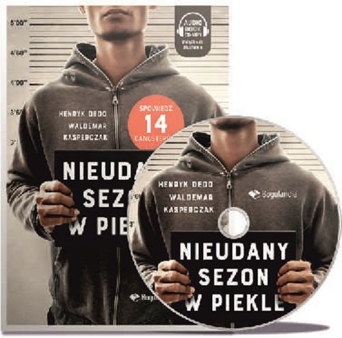 Image of Nieudany sezon w Piekle książka z płytą CDmp3 Spowiedź 14 gangsterów.