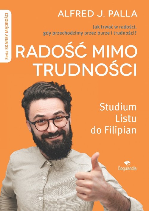 Image of Radość mimo trudności Jak trwać w radości gdy przechodzimy burze i trudności?