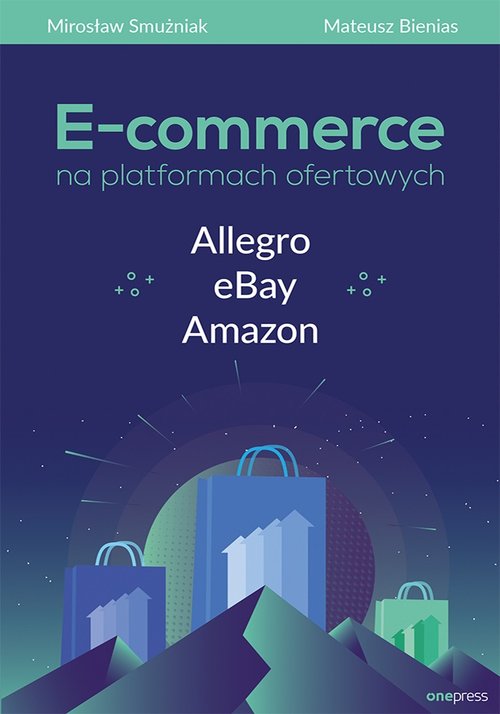 Image of E-commerce na platformach ofertowych Allegro eBay Amazon