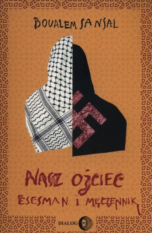 Image of Nasz ojciec esesman i męczennik Dziennik braci Schillerów