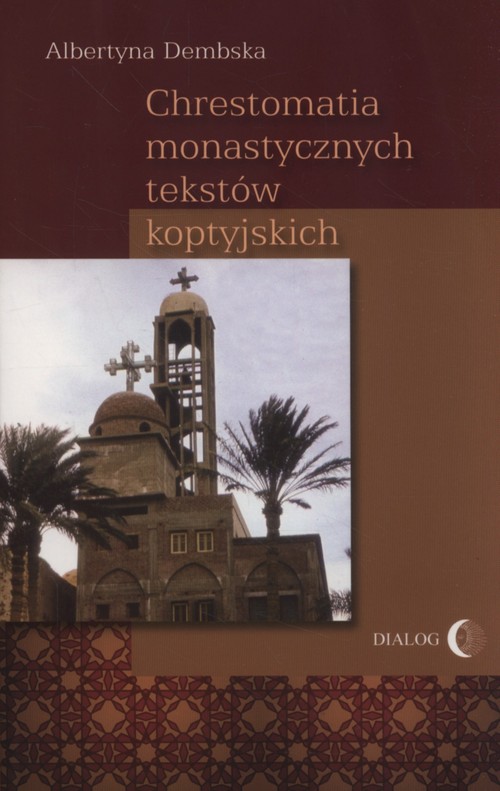 Image of Chrestomatia monastycznych tekstów koptyjskich