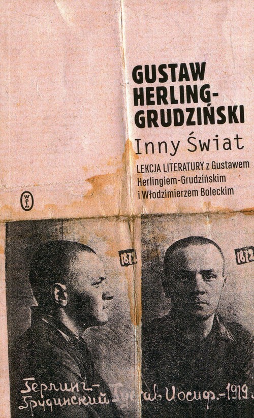 Image of Inny świat Lekcja literatury z Gustawem Herlingiem-Grudzińskim i Włodzimierzem Boleckim