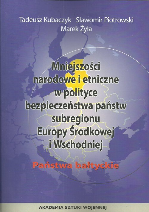 Image of Mniejszości narodowe i etniczne w polityce bezpieczeństwa państwa subregionu Europy Środkowej i Wschodniej Państwa bałtyckie