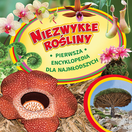 Image of Niezwykłe rośliny Pierwsza encyklopedia dla najmłodszych