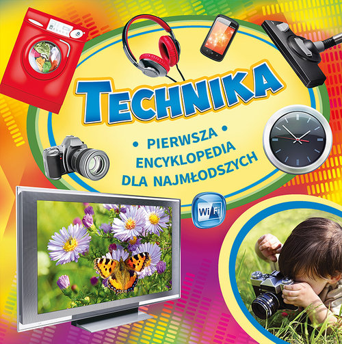 Image of Technika Pierwsza encyklopedia dla najmłodszych