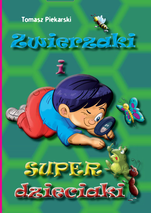 Image of Zwierzaki i super dzieciaki
