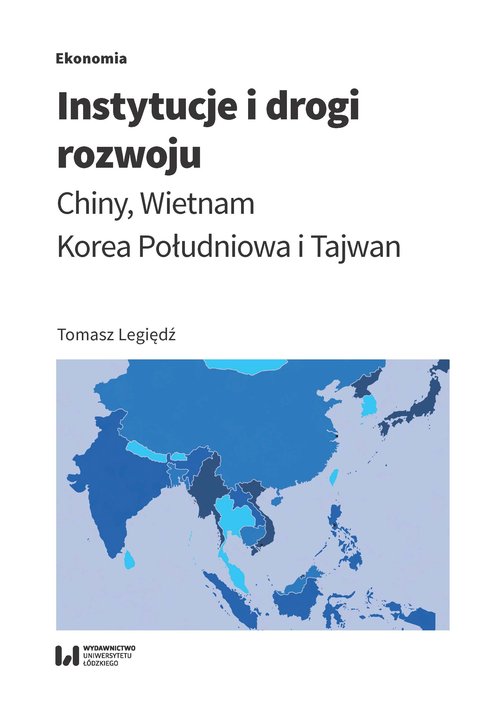 Image of Instytucje i drogi rozwoju Chiny, Wietnam, Korea Południowa, Tajwan