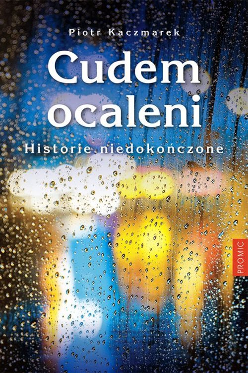Image of Cudem ocaleni Historie niedokończone