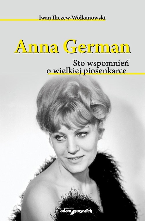Image of Anna German Sto wspomnień o wielkiej piosenkarce