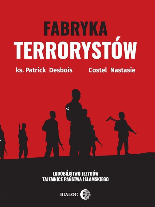 Image of Fabryka terrorystów Ludobójstwo Jezydów. Tajemnice Państwa Islamskiego