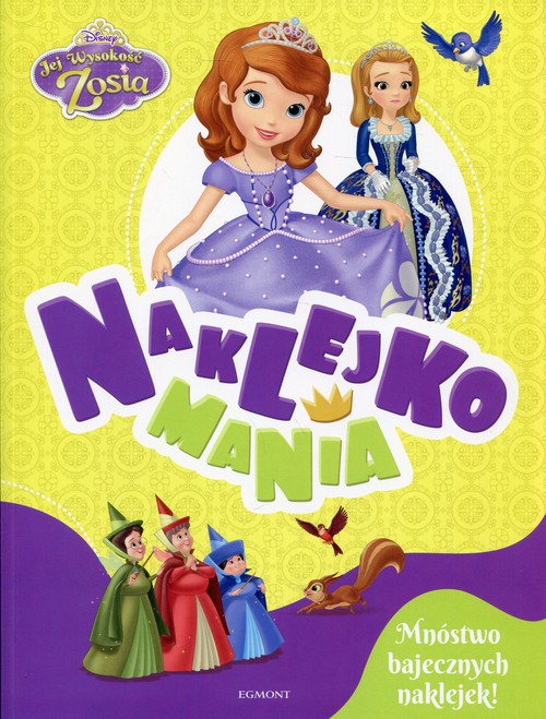 Image of Jej Wysokość Zosia Naklejkomania Mnóstwo bajecznych naklejek