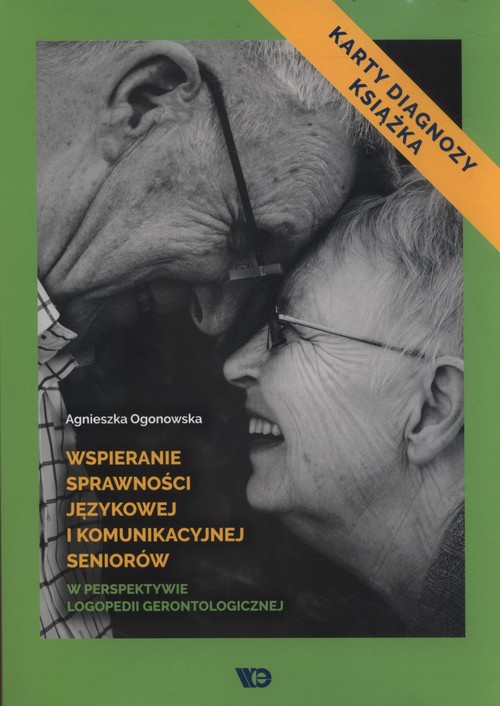 Image of Wspieranie sprawności językowej i komunikacyjnej seniorów w perspektywie logopedii gerontologicznej Karty diagnozy i książka