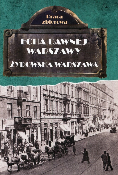 Image of Echa dawnej Warszawy Żydowska Warszawa