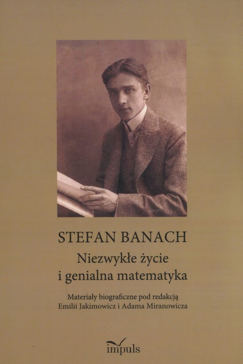 Image of Stefan Banach Niezwykłe życie i genialna matematyka