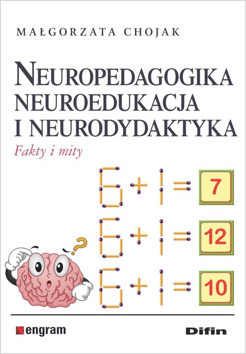 Image of Neuropedagogika neuroedukacja i neurodydaktyka Fakty i mity
