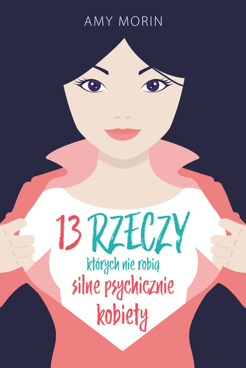 Image of 13 rzeczy których nie robią silne psychicznie kobiety