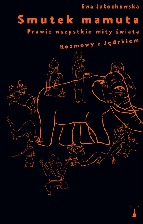 Image of Smutek mamuta Prawie wszystkie mity świata Rozmowy z Jędrkiem