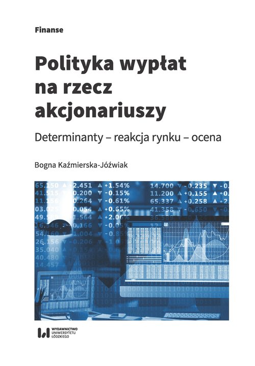 Image of Polityka wypłat na rzecz akcjonariuszy Determinanty – reakcja rynku - ocena