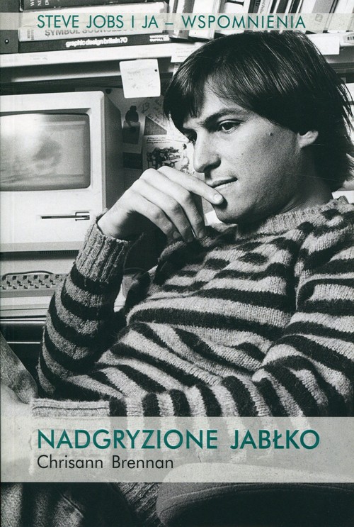 Image of Nadgryzione jabłko Steve Jobs i ja - wspomnienia
