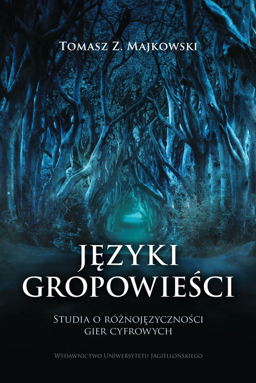 Image of Języki gropowieści Studia o różnojęzyczności gier cyfrowych