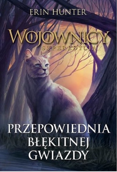Image of Wojownicy superedycja Tom 2 Przepowiednia Błękitnej Gwiazdy