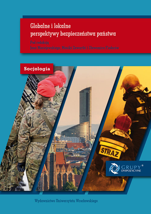 Image of Globalne i lokalne perspektywy bezpieczeństwa państwa