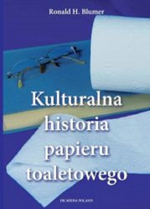 Image of Kulturalna historia papieru toaletowego
