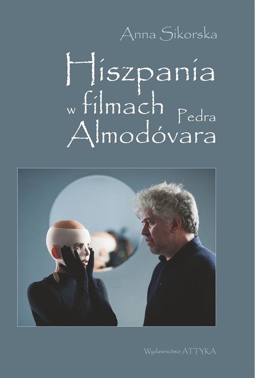 Image of Hiszpania w filmach Pedra Almodóvara