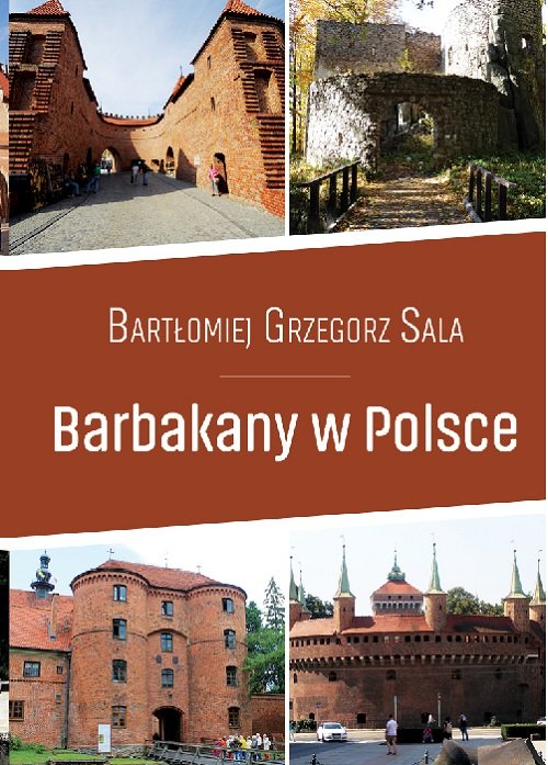 Image of Barbakany w Polsce / Ciekawe Miejsca