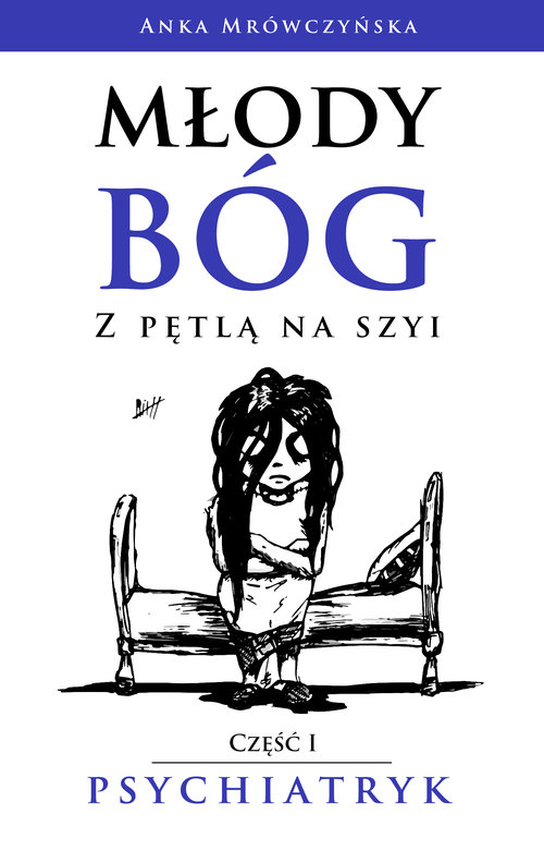 Image of Młody bóg z pętlą na szyi Psychiatryk