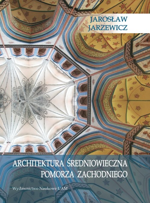Image of Architektura średniowieczna Pomorza Zachodniego