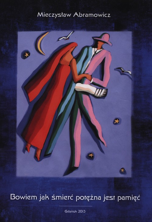 Image of Bowiem jak śmierć potężna jest pamięć