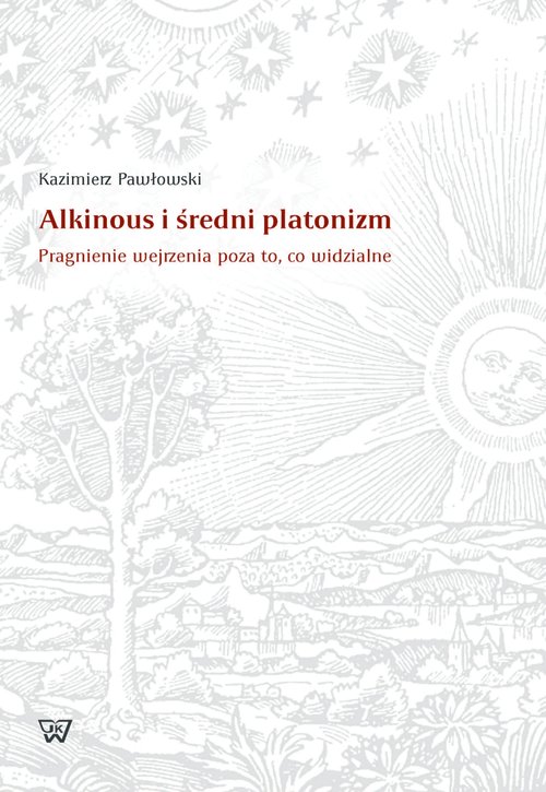 Image of Alkinous i średni platonizm Pragnienie wejrzenia poza to, co widzialne