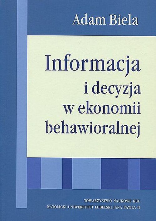 Image of Informacja i decyzja w ekonomii behawioralnej