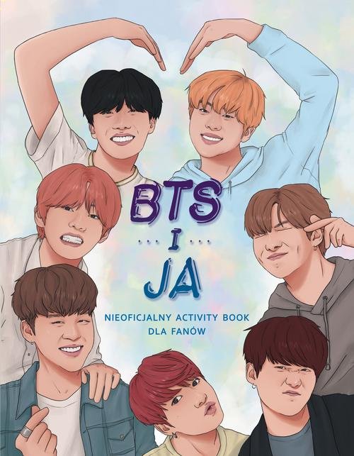 Image of BTS i ja. Nieoficjalny activity book dla fanów