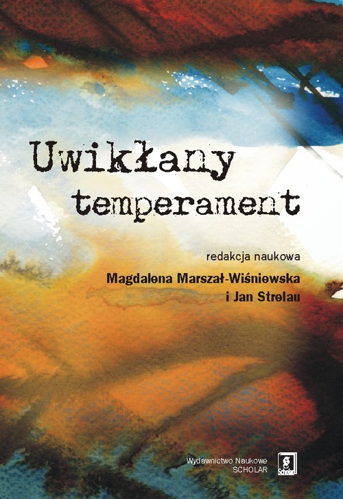 Image of Uwikłany temperament Osobowość, temperament, środowisko