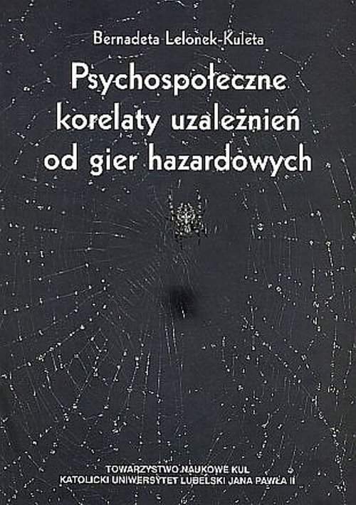 Image of Psychospołeczne korelaty uzależnień od gier hazardowych