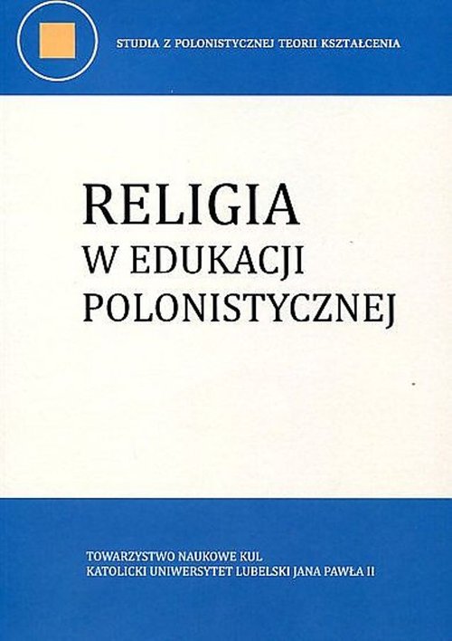 Image of Religia w edukacji polonistycznej