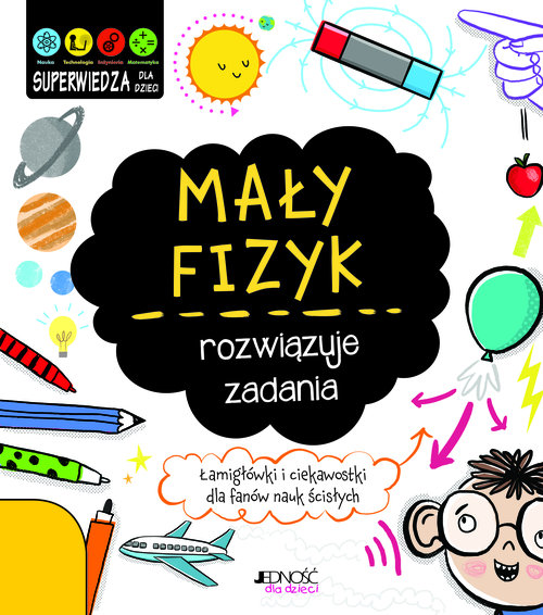 Image of Mały fizyk rozwiązuje zadania Superwiedza dla dzieci