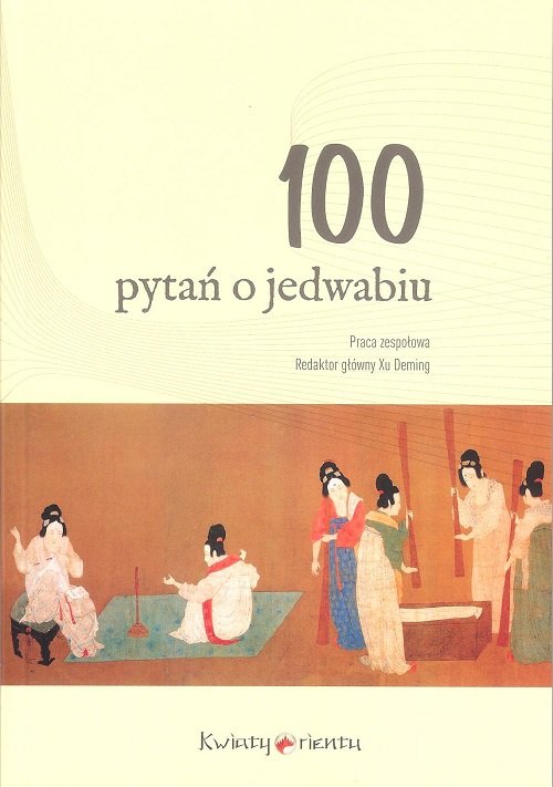 Image of 100 pytań o jedwabiu