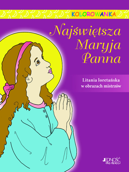 Image of Najświętsza Maryja Panna Kolorowanka