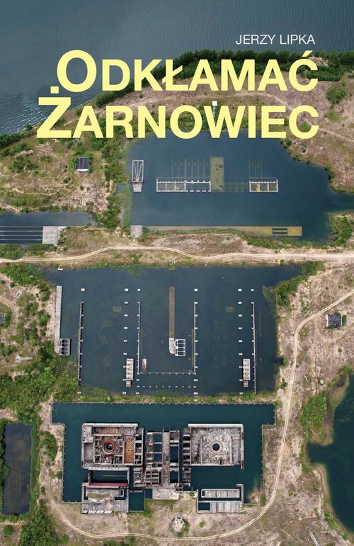 Image of Odkłamać Żarnowiec