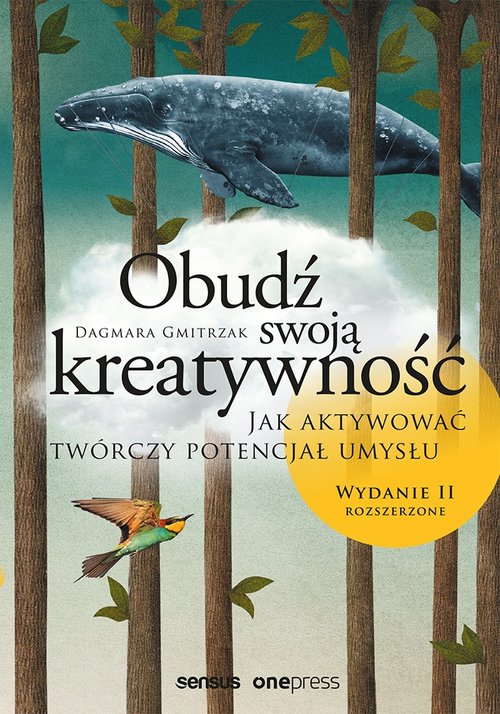 Image of Obudź swoją kreatywność Jak aktywować twórczy potencjał umysłu.