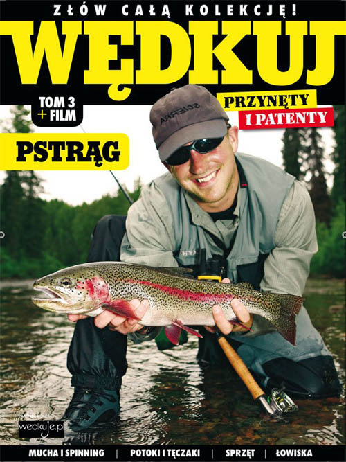 Image of Wędkuj. Przynęty i patenty. Tom 3 + film. Pstrąg Złów całą kolekcję. Zwyczaje ryb. Metody. Sprzęt. Łowiska (Kolekcja Edipresse)