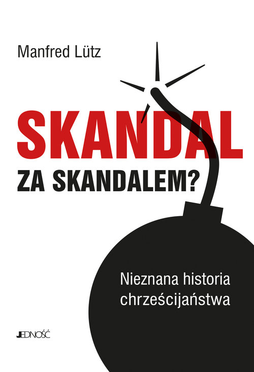 Image of Skandal za skandalem? Nieznana historia chrześcijaństwa