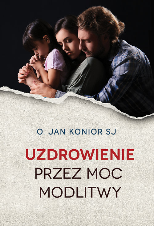 Image of Uzdrowienie przez moc modlitwy