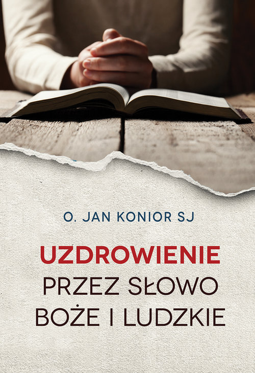 Image of Uzdrowienie przez słowo Boże i ludzkie