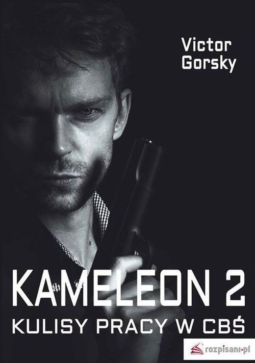 Image of Kameleon 2 Kulisy prcy w CBŚ