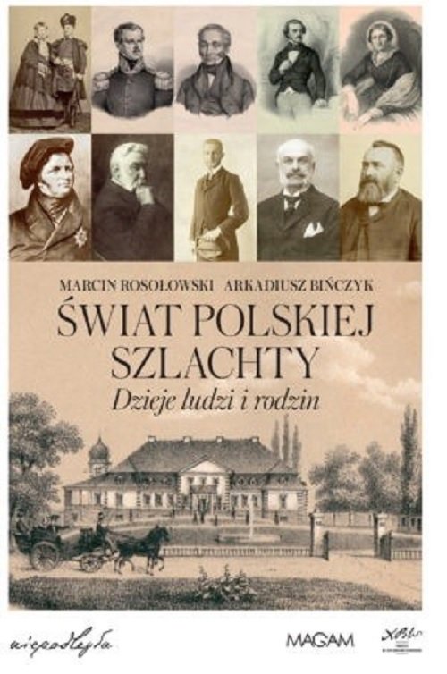 Image of Świat polskiej szlachty Dzieje ludzi i rodzin