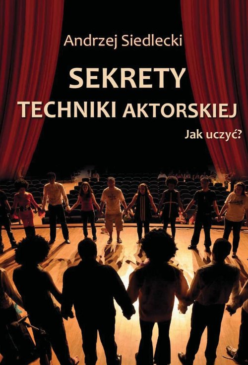 Image of Sekrety techniki aktorskiej Jak uczyć?